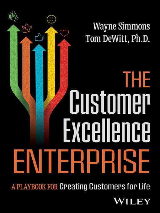 Title details for The Customer Excellence Enterprise by Wayne Simmons - Available